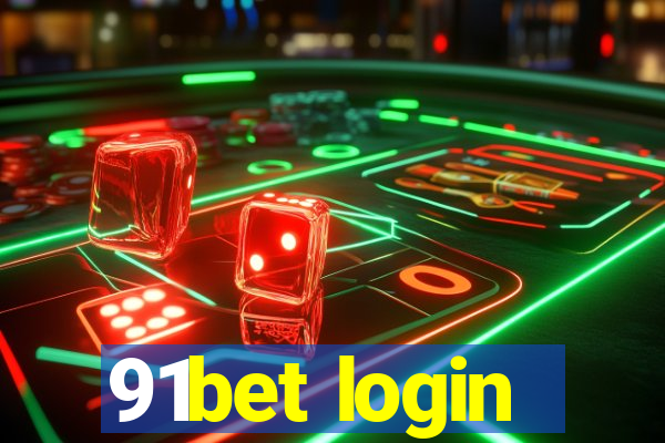 91bet login